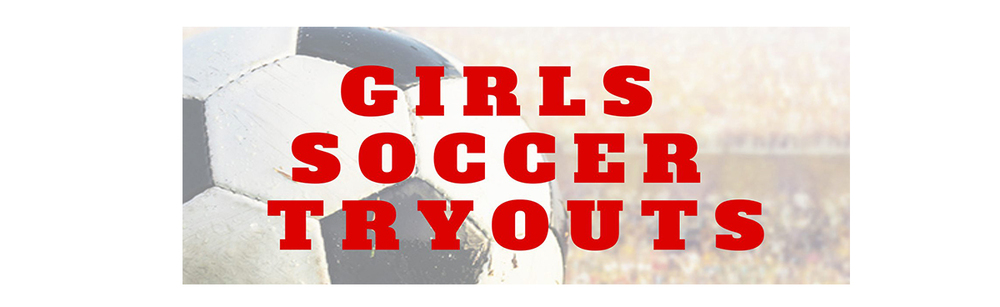 Girls Soccer Tryouts