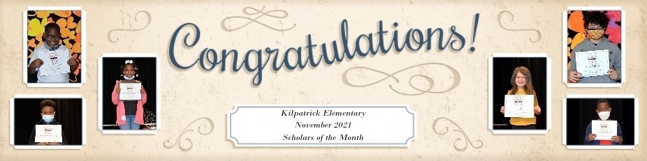 Kilpatrick Scholars of the Month