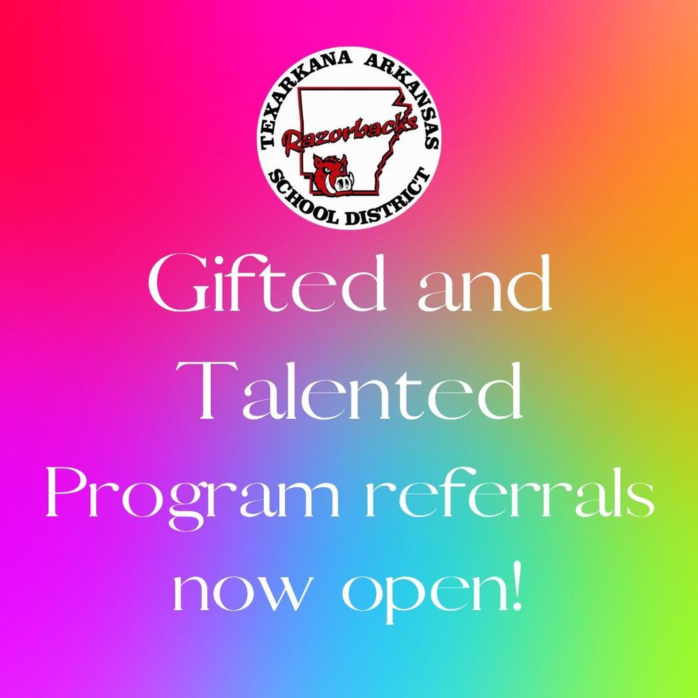 Gifted and Talented Program referrals  now open