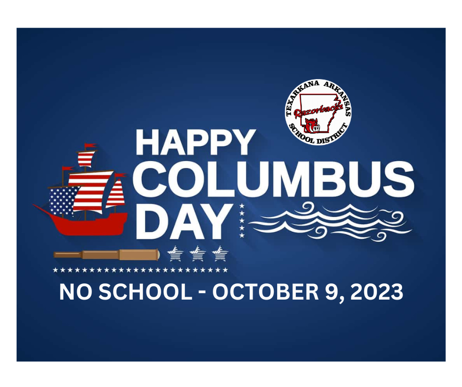 Columbus Day No School Texarkana Arkansas School District
