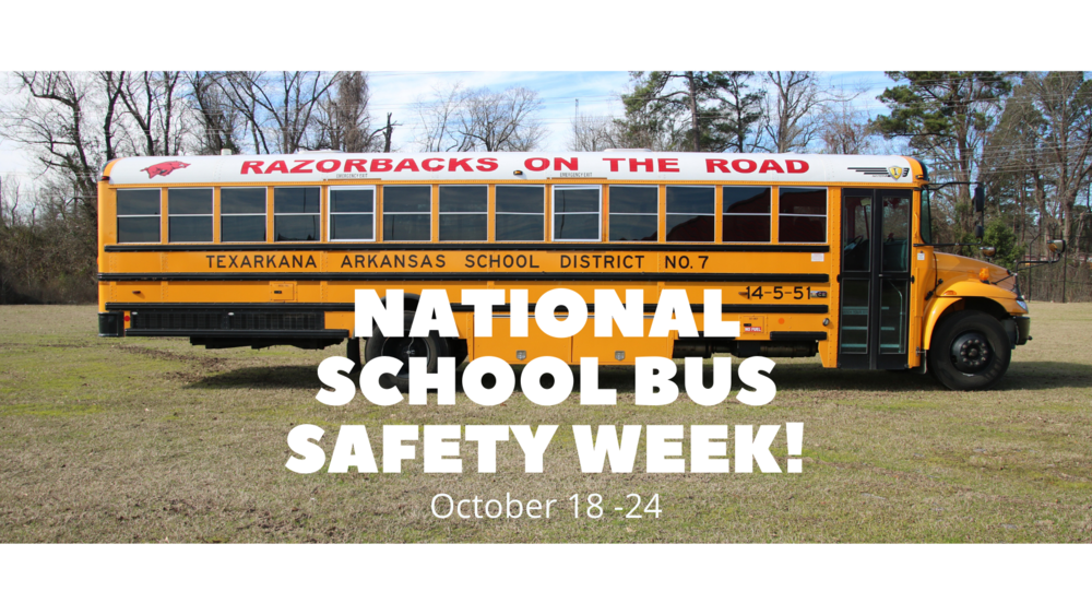 National School Bus Safety Week - October 18-24